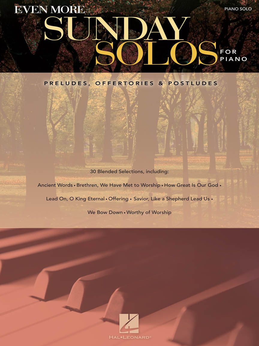 Even More Sunday Solos for Piano: Preludes, Offertories & Postludes