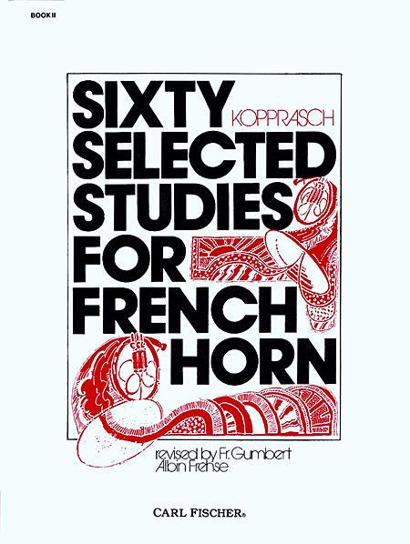 Sixty Selected Studies For French Horn