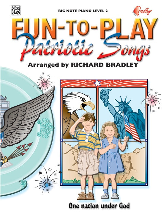 Fun-to-Play Patriotic Songs (Big Note Piano)