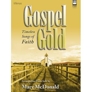 Gospel Gold: Timeless Songs of Faith