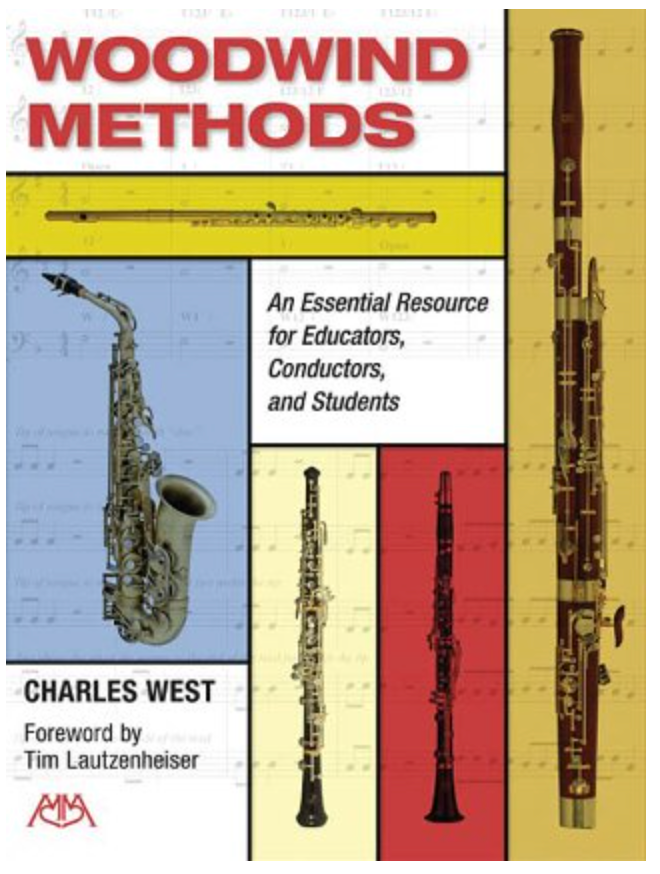 Woodwind Methods: An Essential Resource for Educators, Conductors & Students